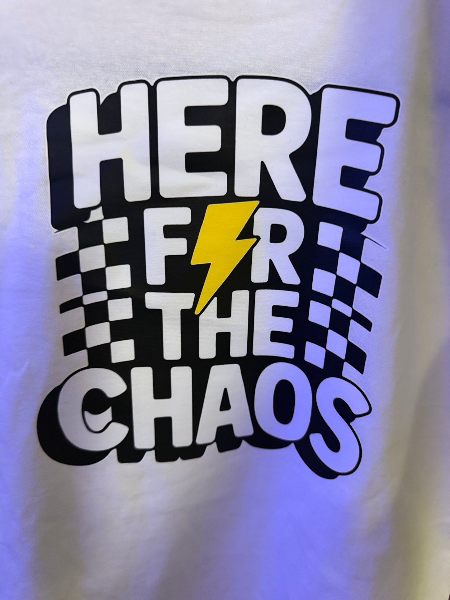 HERE FOR THE CHAOS – White Tee