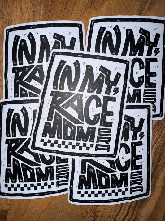 In My Race Mom Era Sticker