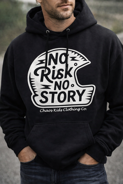 NO RISK. NO STORY. Adult Hooded Sweatshirt